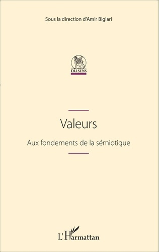Valeurs. Aux fondements de la sémiotique