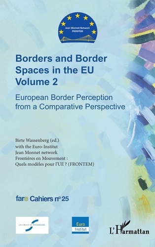 Borders and Border Spaces in the EU Volume 2. European Border Perception from a Comparative Perspect