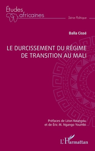 LE DURCISSEMENT DU REGIME DE TRANSITION AU MALI