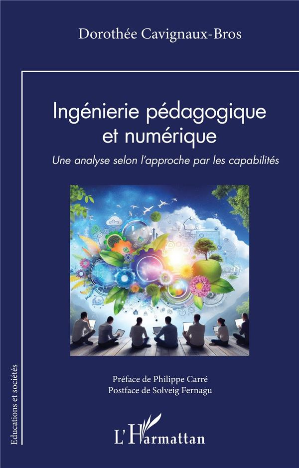 Ingénierie pédagogique et numérique. Une analyse selon l’approche par les capabilités