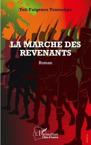 La marche des revenants. Roman