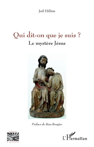 Qui dit-on que je suis ?. Le mystère Jésus