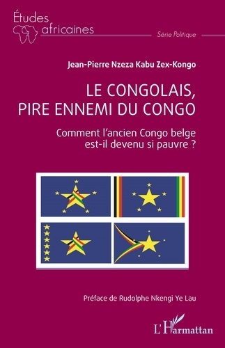 Le Congolais, pire ennemi du Congo. Comment l'ancien Congo belge est-il devenu si pauvre ?