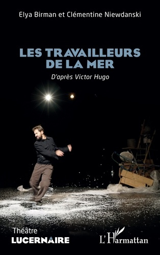 Les travailleurs de la mer. D’après Victor Hugo