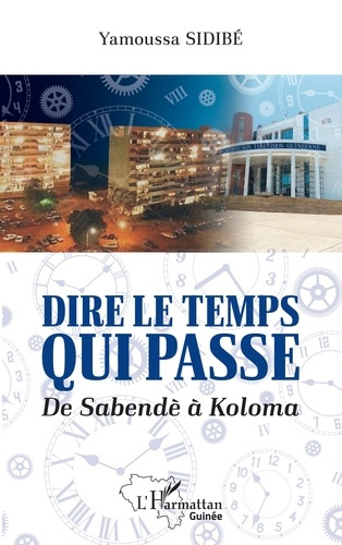 Dire le temps qui passe. De Sabendè à Koloma