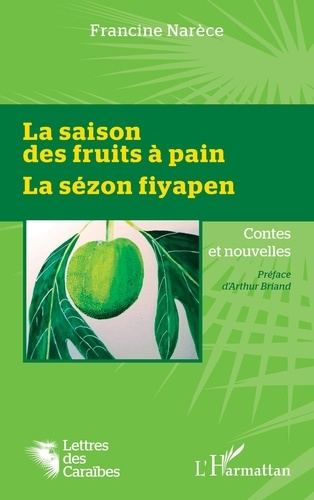 La saison des fruits à pain. La sézon fiyapen