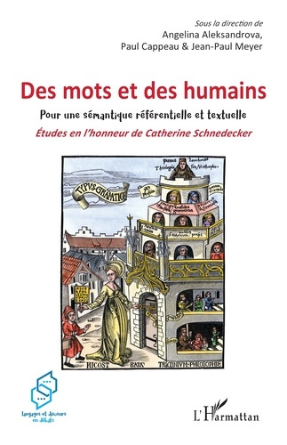 Des mots et des humains - Pour une sémantique référentielle et textuelle. Etudes en l’honneur de Cat