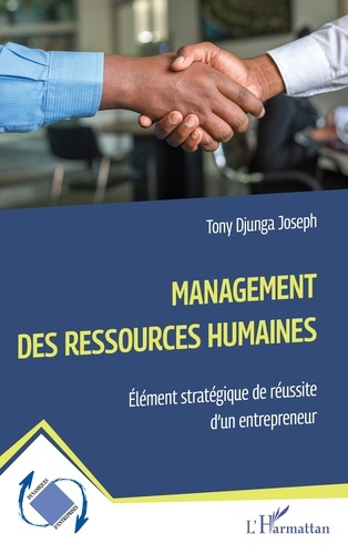 Management des ressources humaines. Elément stratégique de réussite d’un entrepreneur