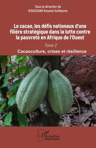 Le cacao, les défis nationaux d’une filière stratégique dans la lutte contre la pauvreté en Afrique