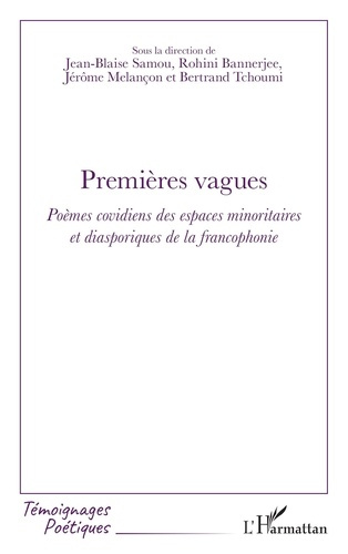Premières vagues. Poèmes covidiens des espaces minoritaires et diasporiques de la francophonie