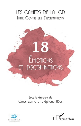 Les cahiers de la LCD N° 18 : Emotions et discriminations