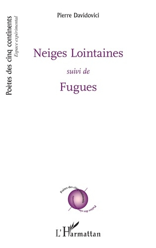 Neiges Lointaines. Suivi de Fugues