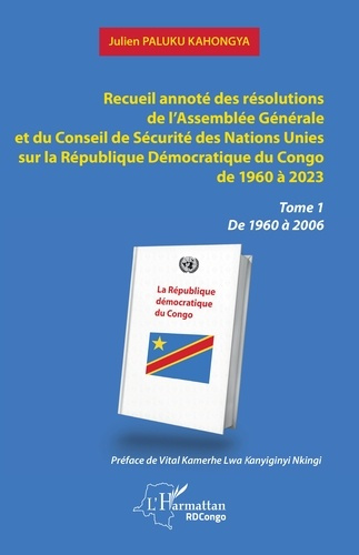 Recueil annoté des résolutions de l’Assemblée Générale et du Conseil de Sécurité des Nations Unies s