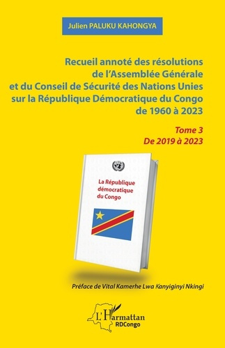 Recueil annoté des résolutions de l’Assemblée Générale et du Conseil de Sécurité des Nations Unies s