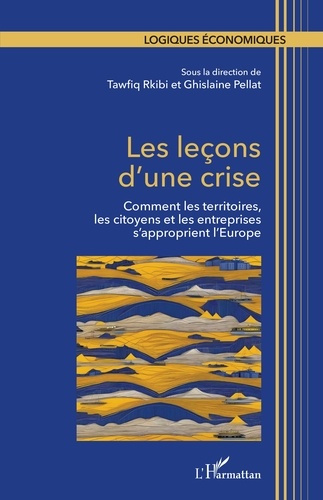 Les leçons d’une crise. Comment les territoires, les citoyens et les entreprises s’approprient l’Eur