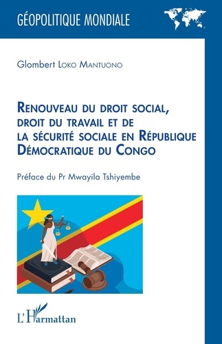 Renouveau du droit social, droit du travail et de la sécurité sociale en République Démocratique du