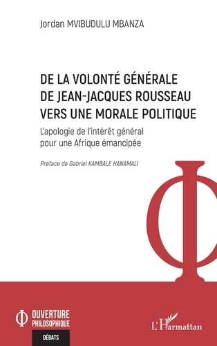 De la volonté générale de Jean-Jacques Rousseau vers une morale politique. L'apologie de l'intérêt g