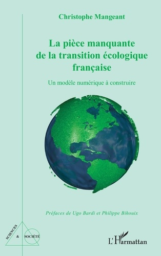 La pièce manquante de la transition écologique française. Un modèle numérique à construire