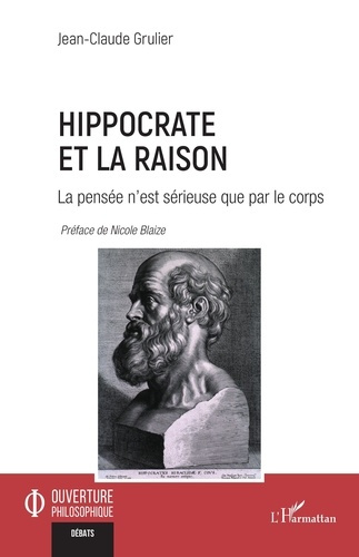 Hippocrate et la raison. La pensée n’est sérieuse que par le corps