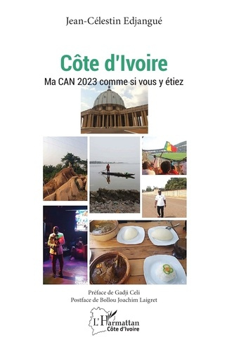 Côte d'Ivoire. Ma CAN 2023 comme si vous y étiez