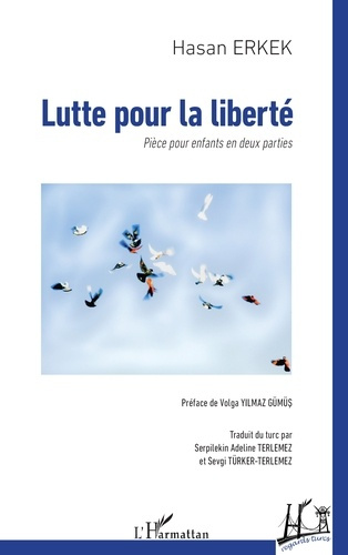 Lutte pour la liberté. Pièce pour enfants en deux parties