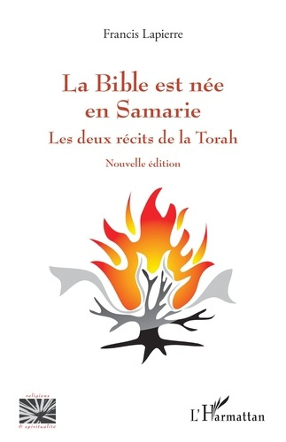 La Bible est née en Samarie. Les deux récits de la Torah
