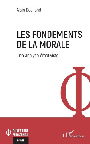 Les fondements de la morale. Une analyse émotiviste