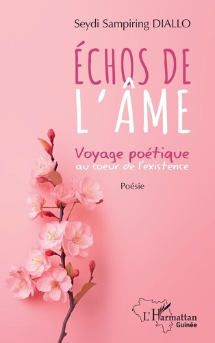 Echos de l'âme. Voyage poétique au coeur de l'existence