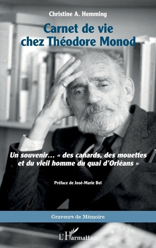 Carnet de vie chez Théodore Monod. Un souvenir… "des canards, des mouettes et du vieil homme du quai