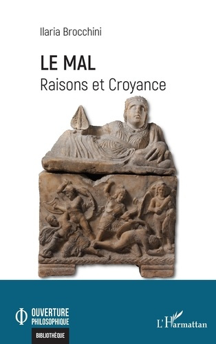 Le mal. Raisons et Croyance