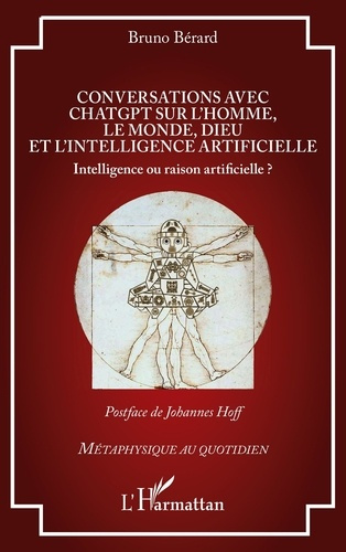 Conversations avec ChatGPT sur l’homme, le monde, Dieu et l’intelligence artificielle. Intelligence