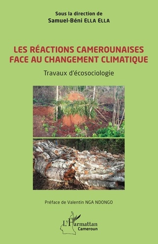 Les réactions camerounaises face au changement climatique. Travaux d'écosociologie