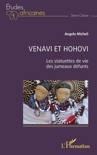 Venavi et Hohovi. Les statuettes de vie des jumeaux défunts