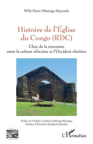 Histoire de l’Eglise du Congo (RDC). Choc de la rencontre entre la culture africaine et l’Occident c