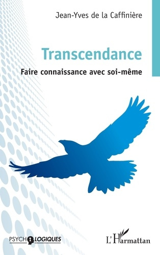 Transcendance. Faire connaissance avec soi-même