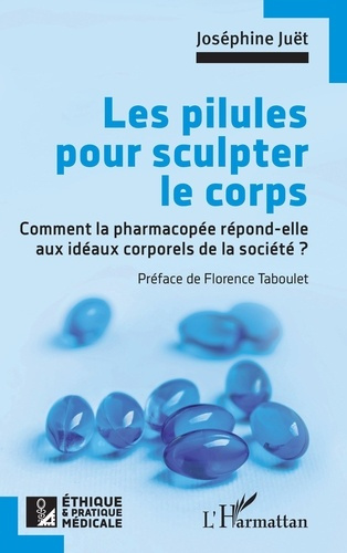 Les pilules pour sculpter le corps. Comment la pharmacopée répond-elle aux idéaux corporels de la so