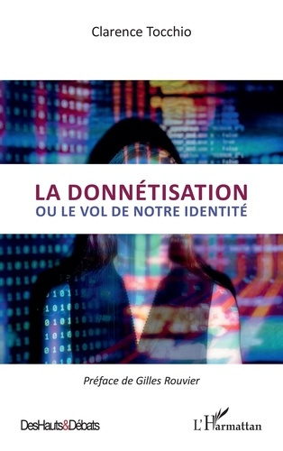 La donnétisation. Ou le vol de notre identité