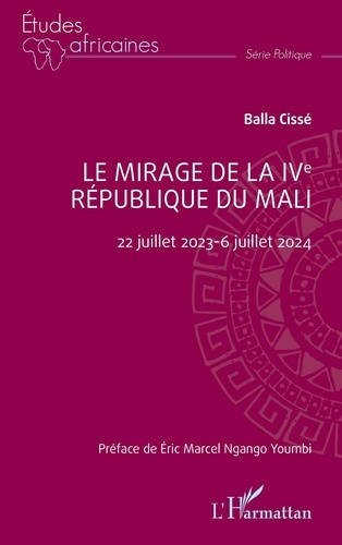 Le mirage de la IVe République du Mali. 22 juillet 2023-6 juillet 2024