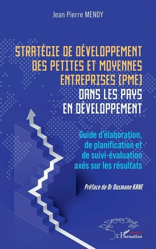 Stratégie de développement des petites et moyennes entreprises (PME) dans les pays en développement.