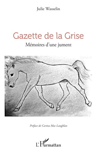 Gazette de la Grise. Mémoires d’une jument