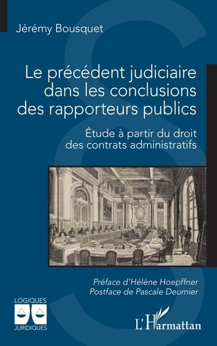 Le précédent judiciaire dans les conclusions des rapporteurs publics. Etude à partir du droit des co