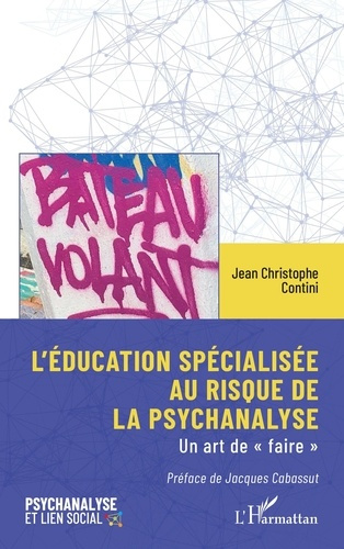 L'éducation spécialisée au risque de la psychanalyse