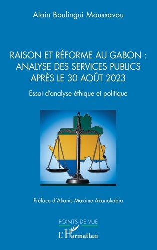 Raison et réforme au Gabon : analyse des services publics après le 30 août 2023. Essai d’analyse éth