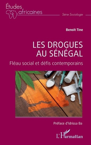 Les drogues au Sénégal. Fléau social et défis contemporains