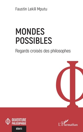 Mondes possibles. Regards croisés des philosophes