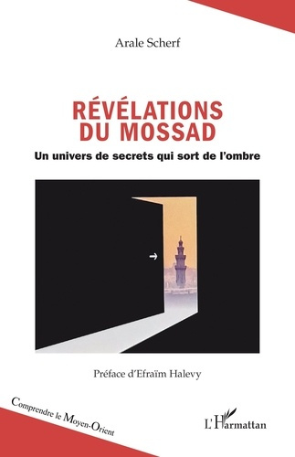 Révélations du Mossad. Un univers de secrets qui sort de l’ombre