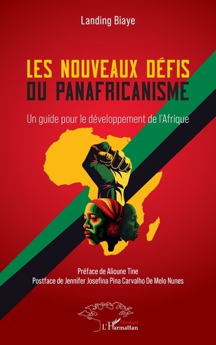 Les nouveaux défis du panafricanisme. Un guide pour le développement de l’Afrique