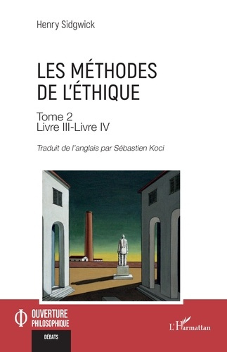 Les méthodes de l’éthique. Tome 2