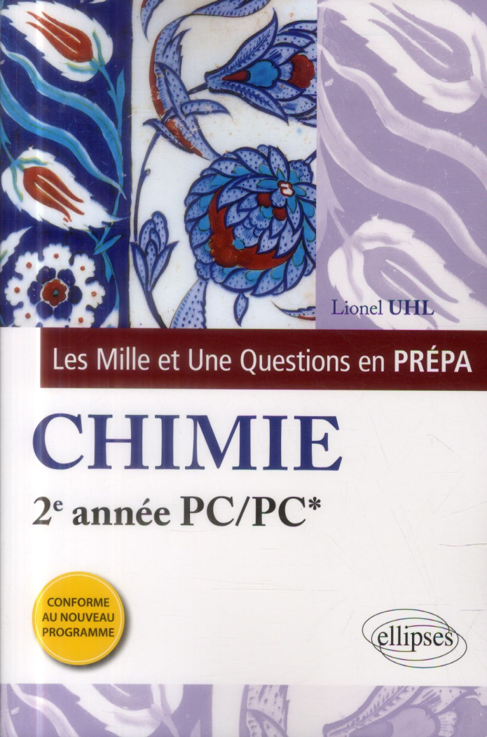 LES 1001 QUESTIONS DE LA CHIMIE EN PREPA - 2E ANNEE PC/PC* - PROGRAMME 2014