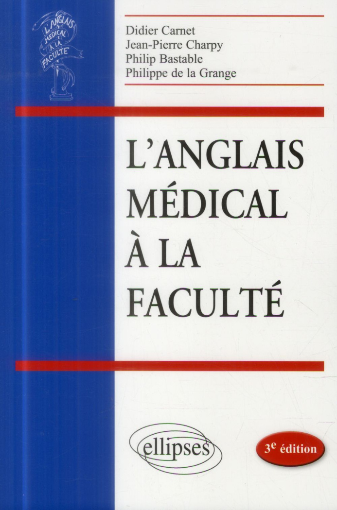 L'anglais médical à la faculté. 3e édition